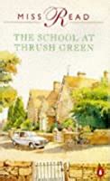 the school at thrush green thrush green series book 9 Epub