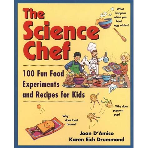 the science chef 100 fun food experiments and recipes for kids Epub