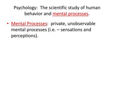 the scientific study of behavior and mental processes