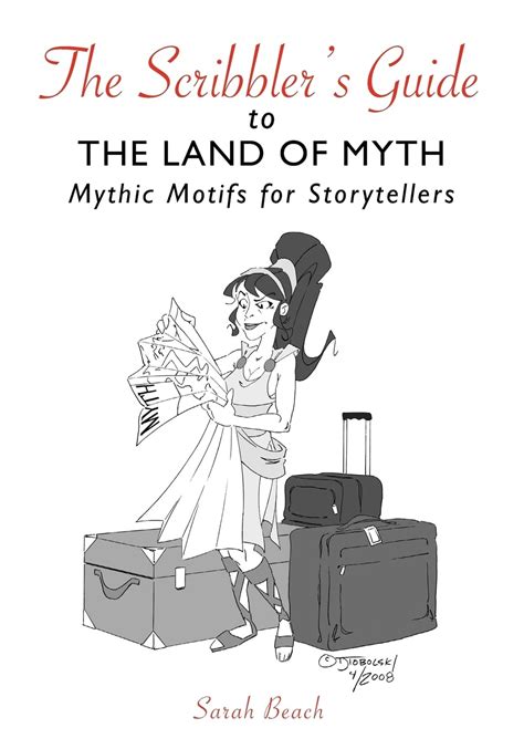 the scribblers guide to the land of myth mythic motifs for storytellers Doc