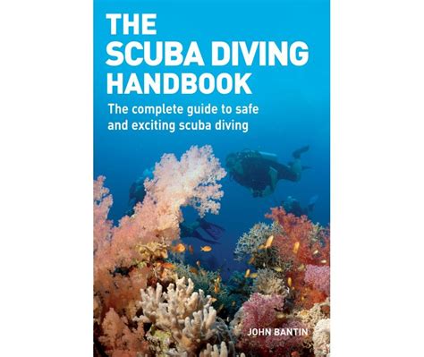 the scuba diving handbook the complete guide to safe and exciting scuba diving Epub