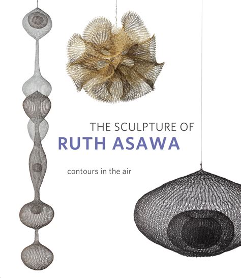 the sculpture of ruth asawa contours in the air Epub