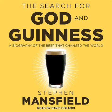 the search for god and guinness a biography of the beer that changed the world Epub