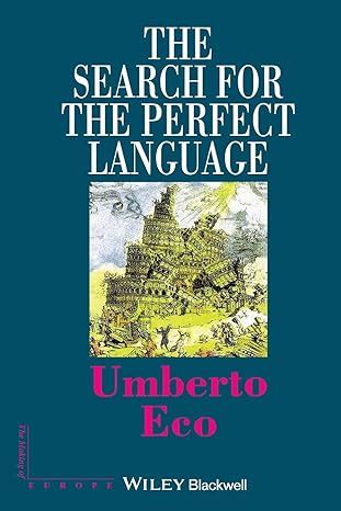 the search for the perfect language the making of europe Reader