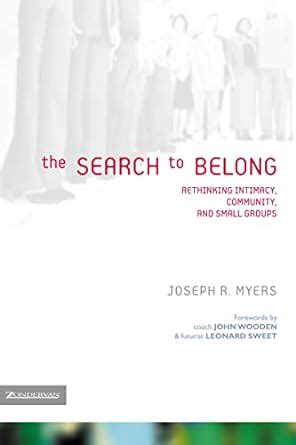 the search to belong rethinking intimacy community and small groups Epub