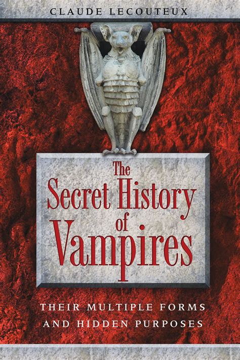 the secret history of vampires their multiple forms and hidden purposes Reader