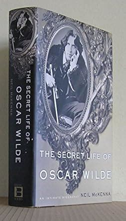 the secret life of oscar wilde an intimate biography Doc