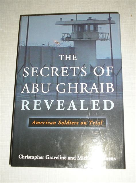 the secrets of abu ghraib revealed american soldiers on trial Reader
