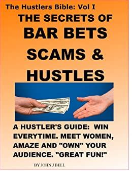 the secrets of bar bets scams and hustles the hustlers bible book 1 Doc