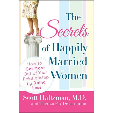 the secrets of happily married women how to get more out of your relationship by doing less Kindle Editon