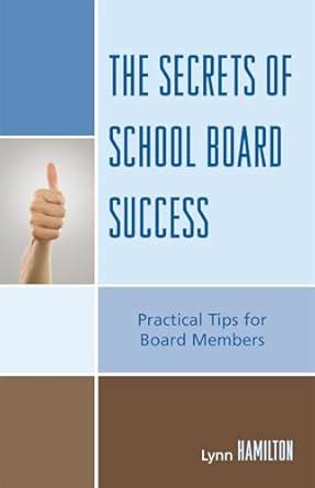 the secrets of school board success practical tips for members Kindle Editon