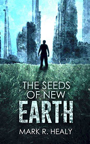the seeds of new earth the silent earth book 2 PDF
