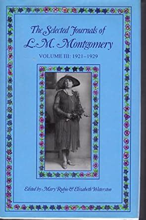 the selected journals of l m montgomery vol 3 Kindle Editon