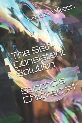 the self consistent solution sapphos children book 1 Epub