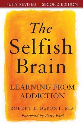 the selfish brain learning from addiction Reader