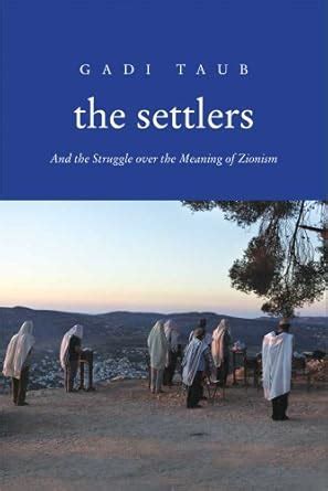 the settlers and the struggle over the meaning of zionism Doc