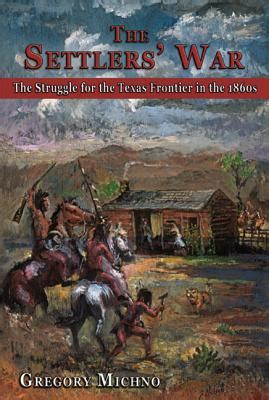 the settlers war the struggle for the texas frontier in the 1860s Epub