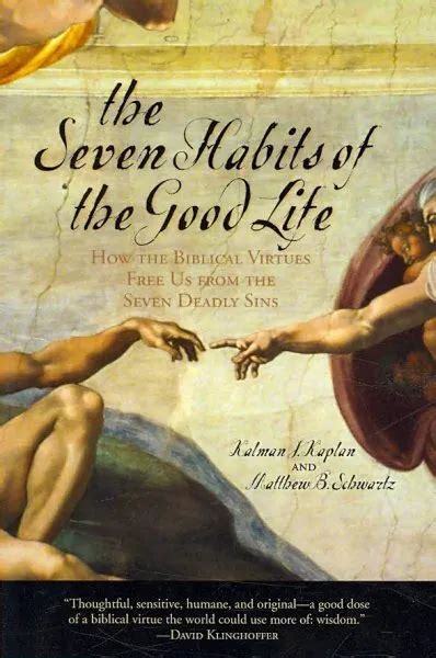 the seven habits of the good life how the biblical virtues free us from the seven deadly sins Epub