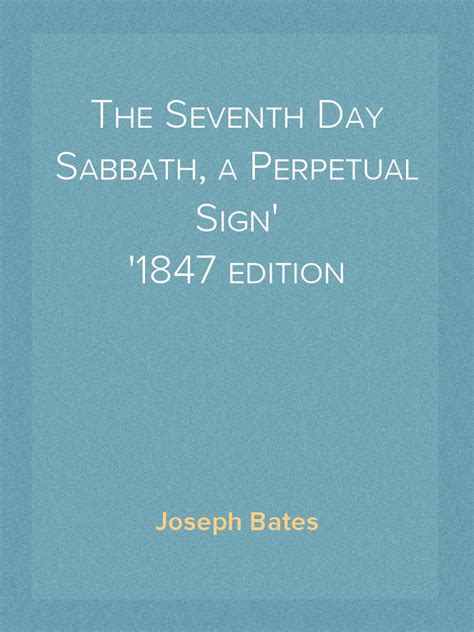 the seventh day sabbath a perpetual sign 1847 edition Epub