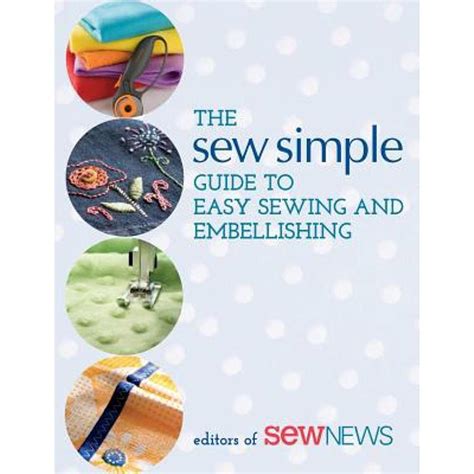 the sew simple guide to easy sewing and embellishing Epub