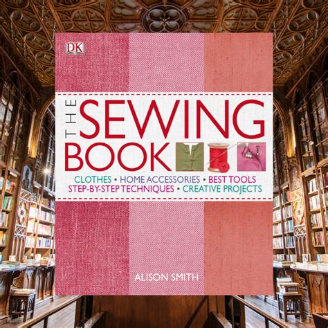 the sewing book an encyclopedic resource of step by step techniques Epub