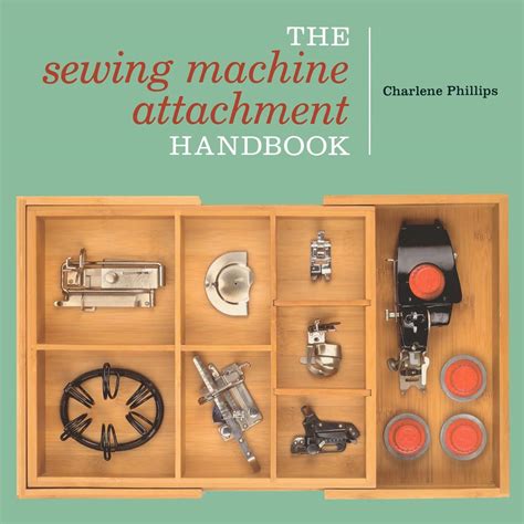 the sewing machine attachment handbook Reader