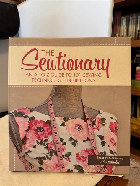 the sewtionary an a to z guide to 101 sewing techniques and definitions Epub