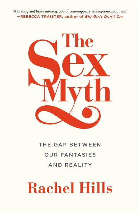 the sex myth the gap between our fantasies and reality Epub