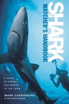 the shark watchers handbook a guide to sharks and where to see them Doc