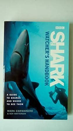 the shark watchers handbook a guide to sharks and where to see them Doc