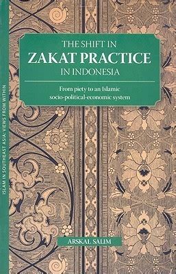 the shift in zakat practice in indonesia from piety to an islam Kindle Editon
