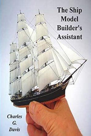 the ship model builder s assistant the ship model builder s assistant Epub