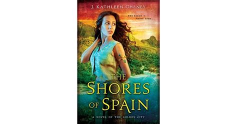 the shores of spain a novel of the golden city Reader