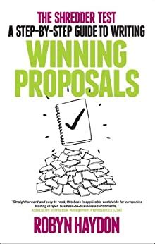 the shredder test a step by step guide to writing winning proposals PDF