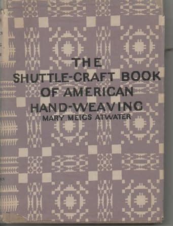 the shuttle craft book of american hand weaving Epub