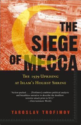 the siege of mecca the 1979 uprising at islam s holiest shrine PDF