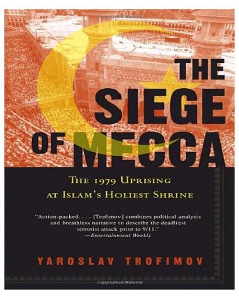 the siege of mecca the 1979 uprising at islams holiest shrine Reader