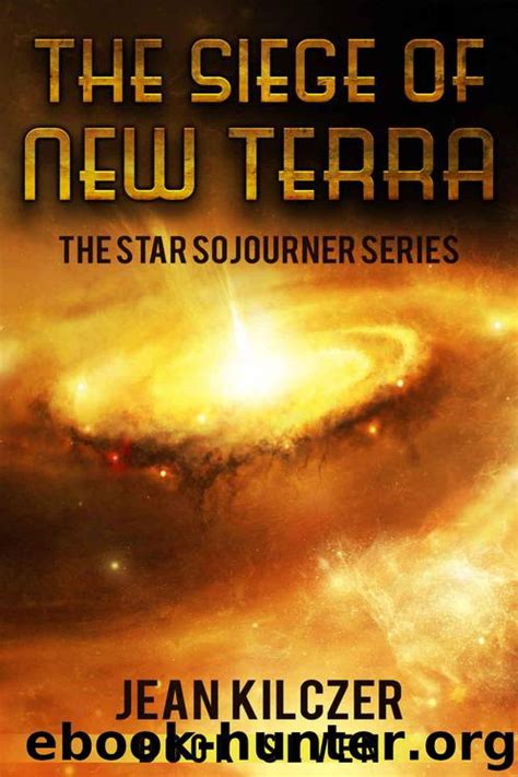 the siege of new terra star sojourner volume 7 Doc