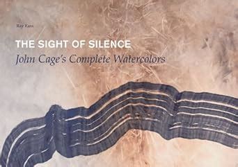 the sight of silence john cages complete watercolors PDF