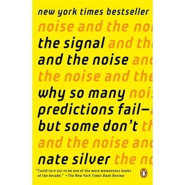 the signal and the noise why so many predictions fail but some dont Epub