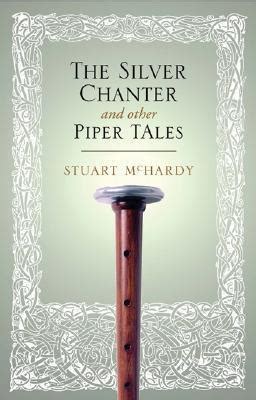 the silver chanter and other piper tales Reader