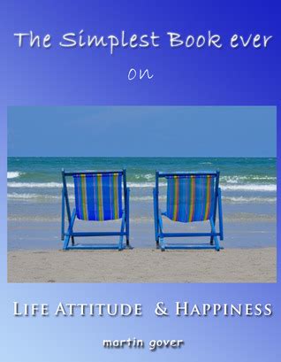 the simplest book ever on life attitude and happiness the achievement series 4 Reader