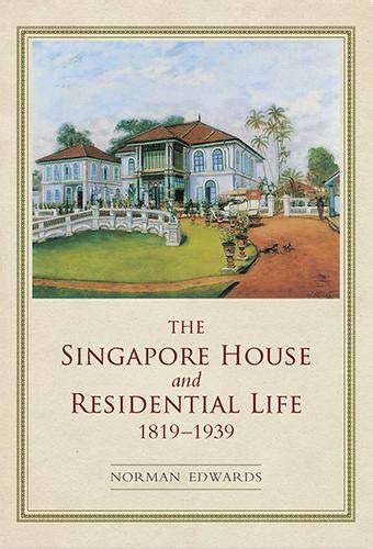 the singapore house and residential life 1819 1939 Doc