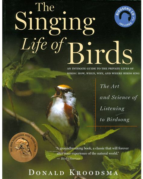 the singing life of birds the art and science of listening to birdsong Doc