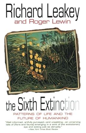 the sixth extinction patterns of life and the future of humankind Reader