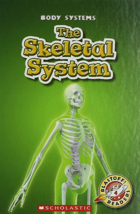 the skeletal system blastoff readers body systems Kindle Editon