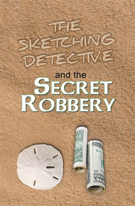 the sketching detective and the secret robbery PDF
