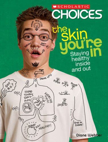 the skin youre in staying healthy inside and out scholastic choices Doc