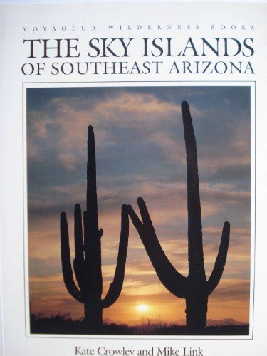 the sky islands of southeast arizona voyageur wilderness books Kindle Editon