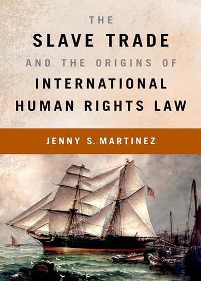 the slave trade and the origins of international human rights law Reader